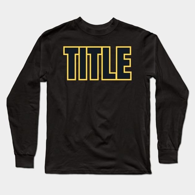 the enduring power of a title's imprint Long Sleeve T-Shirt by benzshope